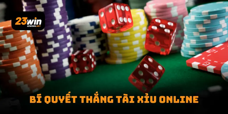 Bí quyết thắng tài xỉu online