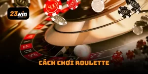 Cách Chơi Roulette