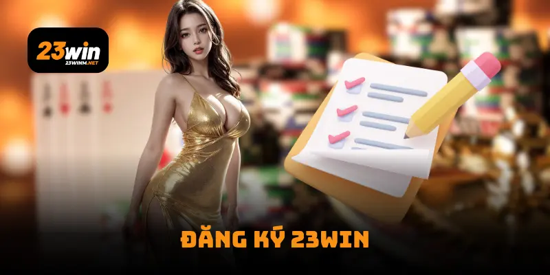 đăng ký 23win