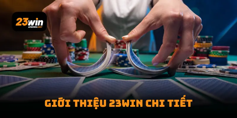 Giới thiệu 23Win chi tiết